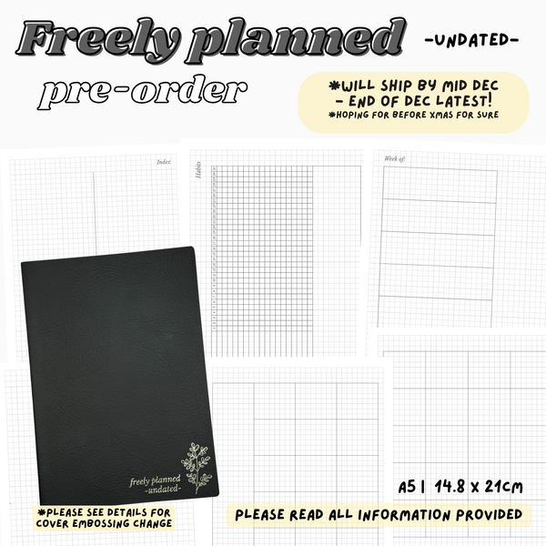 *PRE-ORDER SHIPS DEC* A5 Freely Planned Undated Planner  | 52GSM Tomoe River Paper |  *READ DESCRIPTION + SHIPPING OPTIONS* *DO NOT ORDER WITH REG SHOP ITEMS*