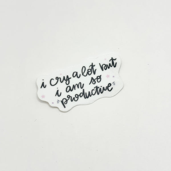 I Cry A Lot But I am So Productive (Swiftie) Vinyl Die Cut Sticker | Glossy