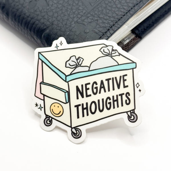 Negative Thoughts Dumpster Vinyl Die Cut | Matte