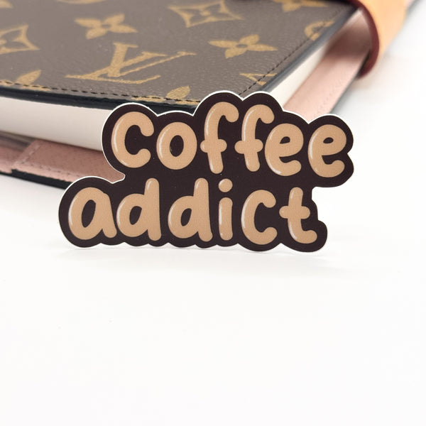 Coffee Addict Vinyl Die Cut Sticker | Matte