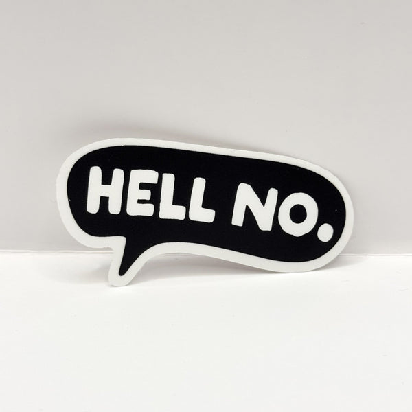 Hell NO Vinyl Die Cut Sticker | Transparent