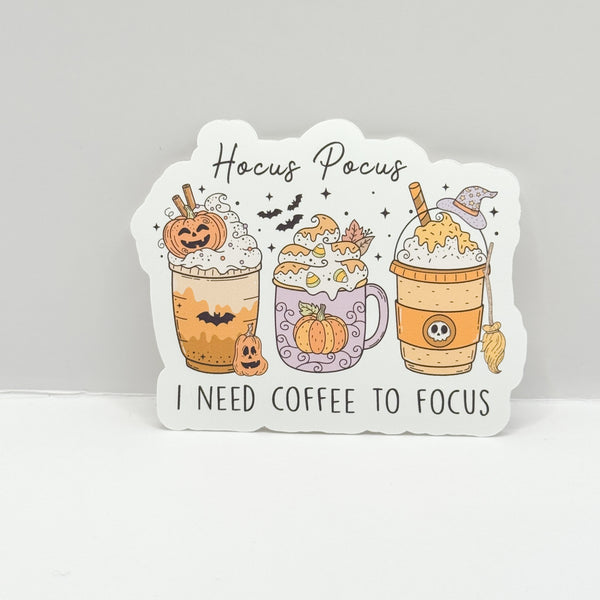 Hocus Pocus I Need coffee To Focus Die Cut | Sticker Paper