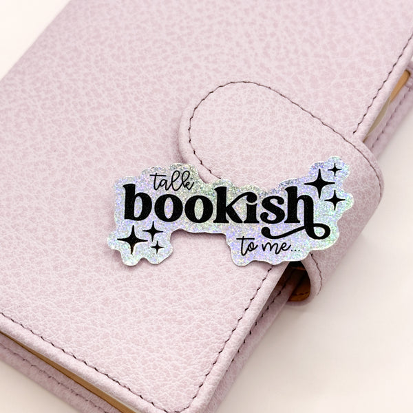 Talk Bookish To Me Vinyl Die Cut | Holographic Glitter