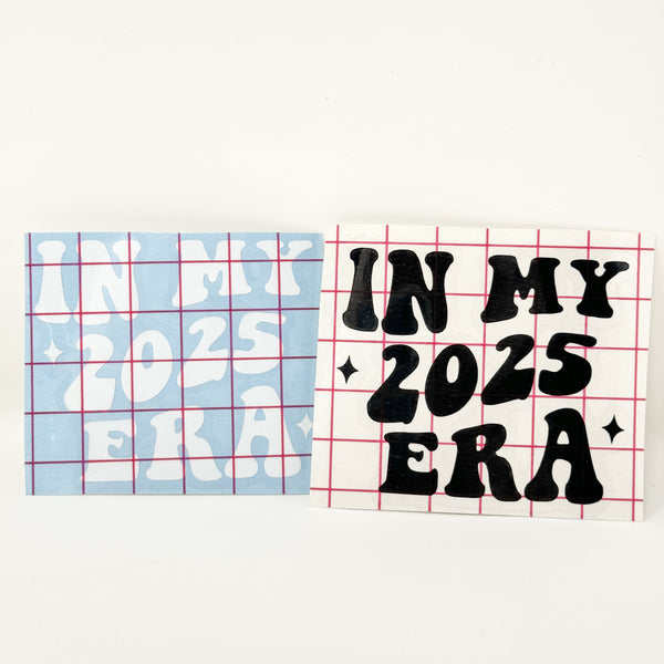 In My 2025 Era Vinyl DECAL | White Or Black