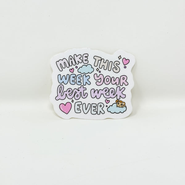 Make This Week Your Best Week Ever Vinyl Die Cut | Glossy