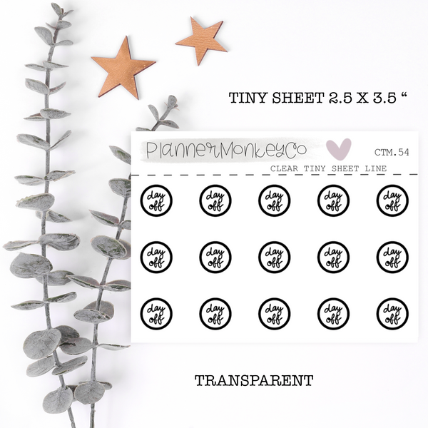 CTM.54 | 'Day Off' Circle Tiny Sheet (Transparent)